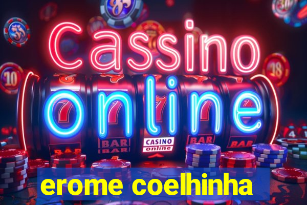 erome coelhinha